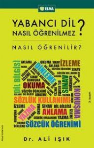 YABANCI DİL NASIL ÖĞRENİLMEZ? (NASIL ÖĞRENİLİR?) – ALİ IŞIK