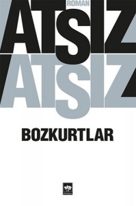 BOZKURTLAR HÜSEYİN NİHAL ATSIZ 1