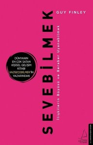 SEVEBİLMEK (İLİŞKİLERİN BÜYÜSÜ VE BERABER UYANABİLMEK) – GUY FİNLEY
