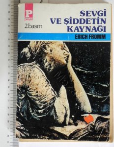 SEVGİNİN VE ŞİDDETİN KAYNAĞI ERİCH FROMM
