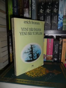 YENİ BİR İNSAN YENİ BİR TOPLUM ERİCH FROMM