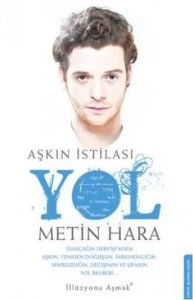 AŞKIN İSTİLASI (YOL) – METİN HARA