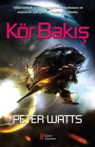 KÖR BAKIŞ PETER WATTS 1