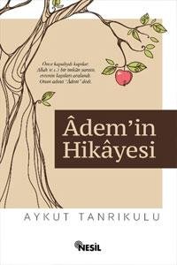 ADEM’İN HİKAYESİ AYKUT TANRIKULU