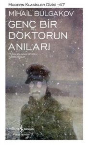 GENÇ BİR DOKTORUN ANILARI MİHAİL BULGAKOV
