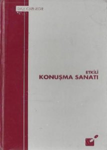ETKİLİ KONUŞMA SANATI DALE CARNEGİE