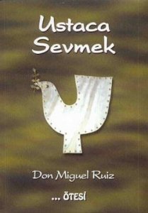 USTACA SEVMEK DON MİGUEL RUİZ