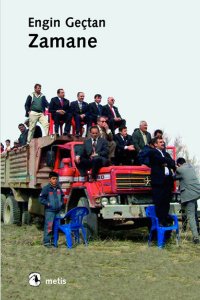 ZAMANE ENGİN GEÇTAN