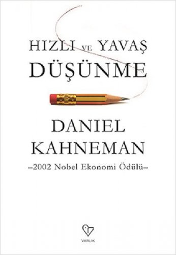 HIZLI VE YAVAŞ DÜŞÜNME DANİEL KAHNEMAN