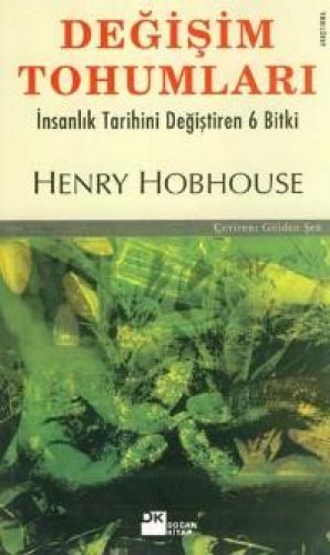 DEĞİŞİM TOHUMLARI HENRY HOBHOUSE