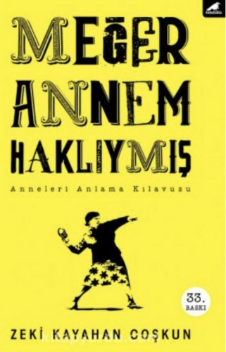 MEĞER ANNEM HAKLIYMIŞ ZEKİ KAYAHAN COŞKUN