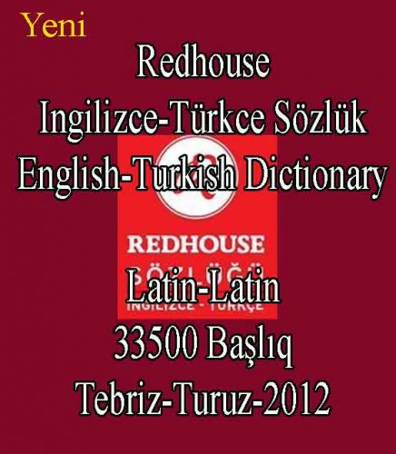 REDHOUSE İNGİLİZCE-TÜRKÇE SÖZLÜK TEBRİZ TURUZ