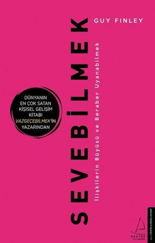 SEVEBİLMEK (İLİŞKİLERİN BÜYÜSÜ VE BERABER UYANABİLMEK) – GUY FİNLEY