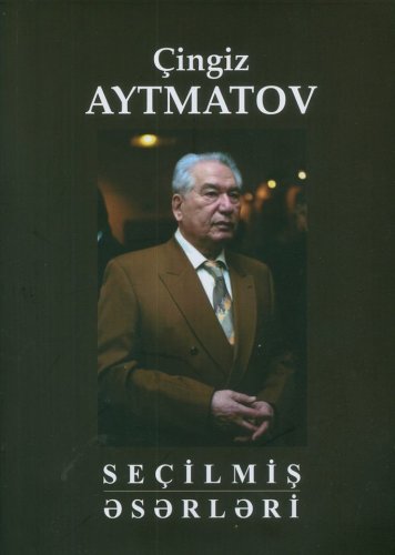 Ç.Aytmatov Seçilmiş əsərləri