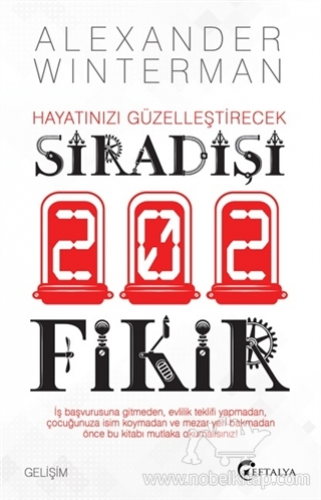 HAYATINIZI GÜZELLEŞTİRECEK SIRADIŞI 202 FİKİR ALEXANDER WİNTERMAN