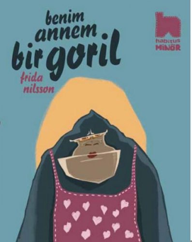 BENİM ANNEM BİR GORİL FRİDA NİLSSON
