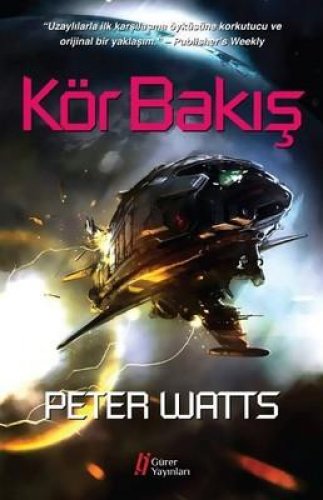 KÖR BAKIŞ PETER WATTS