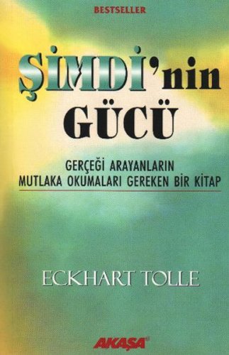 ŞİMDİ'NİN GÜCÜ GERÇEĞİ ARAYANLARIN MUTLAKA OKUMALARI GEREKEN BİR KİTAP