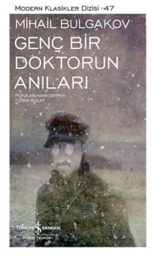 GENÇ BİR DOKTORUN ANILARI MİHAİL BULGAKOV