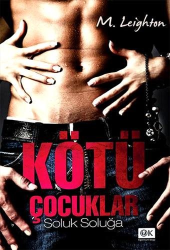 Kötü Çocuklar 1: Soluk Soluğa - M. Leighton | PDF İndir