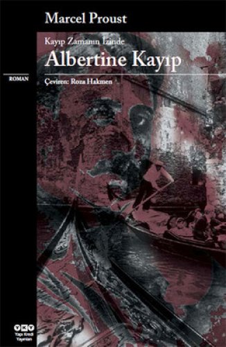 ALBERTİNE KAYIP KAYIP ZAMANIN İZİNDE