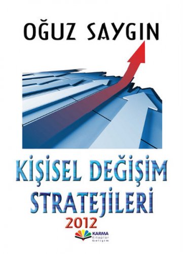 KİŞİSEL DEĞİŞİM STRATEJİLERİ OĞUZ SAYGIN