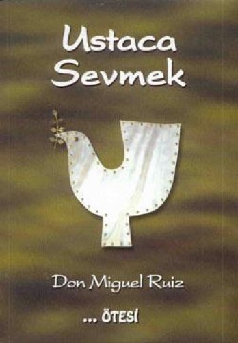 USTACA SEVMEK DON MİGUEL RUİZ