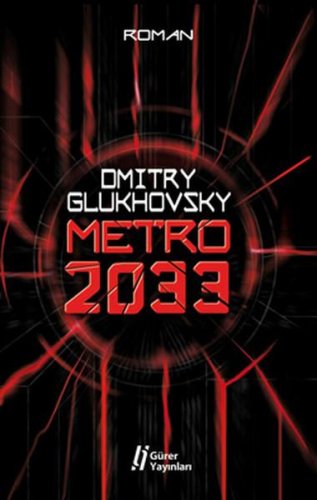 METRO 2033 DMİTRY GLUKHOVSKY