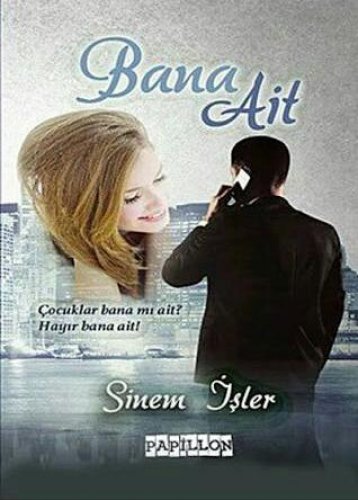 BANA AİT SİNEM İŞLER