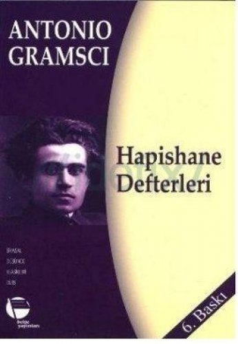 HAPİSHANE DEFTERLERİ ANTONİO GRAMSCİ