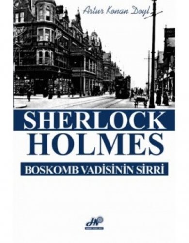Artur Konan Doyl - Serlok Holms Boskomb vadisinin sirri