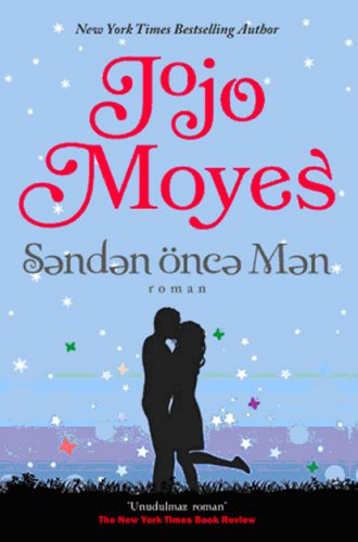Jojo Moyes - Səndən Öncə Mən