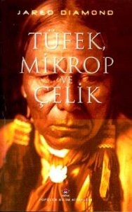 Tüfek, Mikrop ve Çelik-Jared Diamond |PDF İNDİR