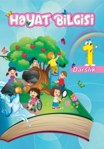 "Həyat bilgisi" fənni üzrə 1-ci sinif üçün dərslik | PDF YÜKLƏ