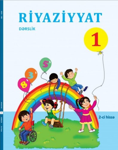 "Riyaziyyat" fənni üzrə 1-ci sinif üçün dərslik (intellekt məhdudiyyəti olanlar üçün). 2-ci hissə | PDF YÜKLƏ