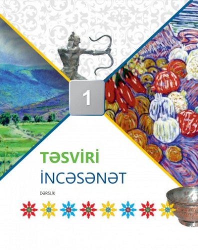 "Təsviri incəsənət" fənni üzrə 1-ci sinif üçün dərslik | PDF YÜKLƏ