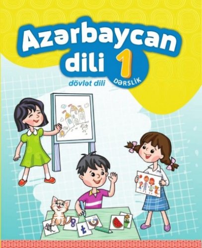 Dövlət dili "Azərbaycan dili" fənni üzrə 1-ci sinif üçün dərslik | PDF YÜKLƏ
