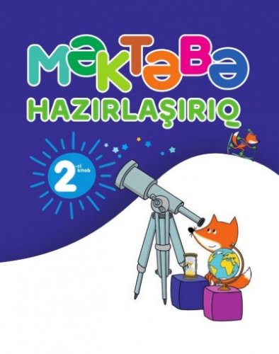 "Məktəbə hazırlaşırıq". 2-ci hissə | PDF YÜKLƏ