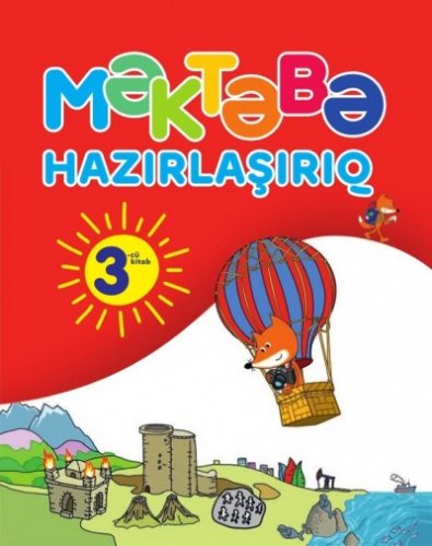 "Məktəbə hazırlaşırıq". 3-cü hissə | PDF YÜKLƏ