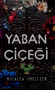 Yaban Çiçeği-Micalea Smeltzer-Pdf İndir