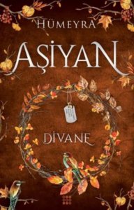 Aşiyan Divane -Hümeyra Özbek | PDF İNDİR