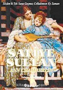 Safiye Sultan III – Sözüm ki Tek Sana Geçmez Celladımsın Ey Zaman - Ann Chamberlin  | PDF İNDİR