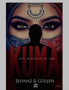 Kuma 1. Kitap-Şehnaz& Gülşen |PDF İNDİR
