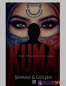 Kuma 2. Kitap-Şehnaz& Gülşen |PDF İNDİR