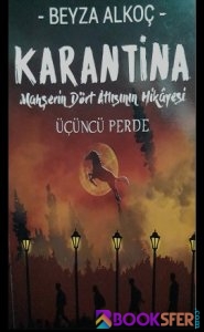 Karantina 3. Perde- Beyza Alkoç -|Pdf İndir