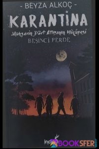 Karantina 5. Perde- Beyza Alkoç -|Pdf İndir