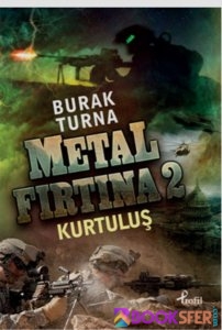 Metal Fırtına 2.Kitap-Orkun Uçar& Burak Turna |Pdf İndir