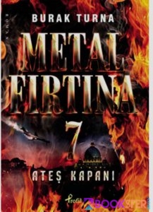 Metal Fırtına 7.Kitap- Burak Turna |Pdf İndir