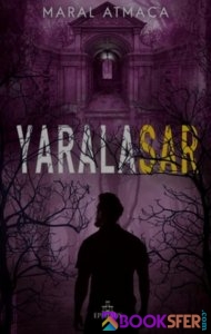 Yaralasar 3-Maral Atmaca- |Pdf İndir 