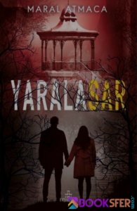 Yaralasar 4-Maral Atmaca- |Pdf İndir 